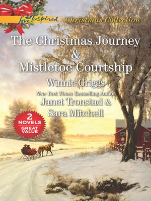 cover image of The Christmas Journey / Misteltoe Courtship